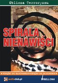 dokument, literatura faktu, reportaże: Spirala nienawiści - audiobook