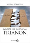 rozmaitości: Węgierski syndrom: Trianon - ebook