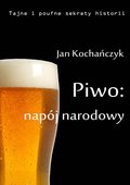 Piwo: napój narodowy - ebook