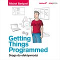 Getting Things Programmed. Droga do efektywności - audiobook