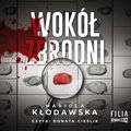 dokument, literatura faktu, reportaże: Wokół zbrodni - audiobook