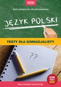 Język polski. Testy dla gimnazjalisty. eBook - ebook
