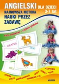 Angielski dla dzieci 3-7 lat. Najnowsza metoda nauki przez zabawę. Karty obrazkowe - czytanie globalne - ebook