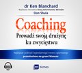 praktyczna edukacja, samodoskonalenie, motywacja: Coaching. Prowadź swoją drużynę ku zwycięstwu - audiobook
