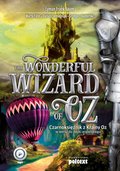 The Wonderful Wizard of Oz. Czarnoksiężnik z Krainy Oz w wersji do nauki angielskiego - audiobook