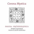 religie, wierzenia, sprawy duchowe: Corona Mystica Pascha - Pięćdziesiątnica - audiobook
