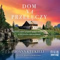 literatura piękna, beletrystyka: Dom na przełęczy - audiobook