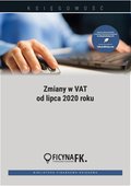 Zmiany w VAT od lipca 2020 roku - ebook
