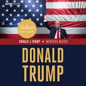 : Sukces mimo wszystko. Donald Trump - audiobook