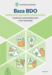 : Baza BDO - praktyczny poradnik użytkownika (ewidencja, sprawozdawczość i inne obowiązki) - ebook