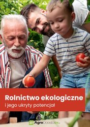: Rolnictwo ekologiczne i jego ukryty potencjał - ebook