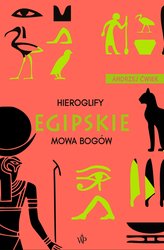 : Hieroglify egipskie. Mowa bogów - ebook